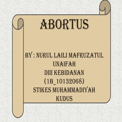 ABORTUS OLEH NURUL LAILI M.U