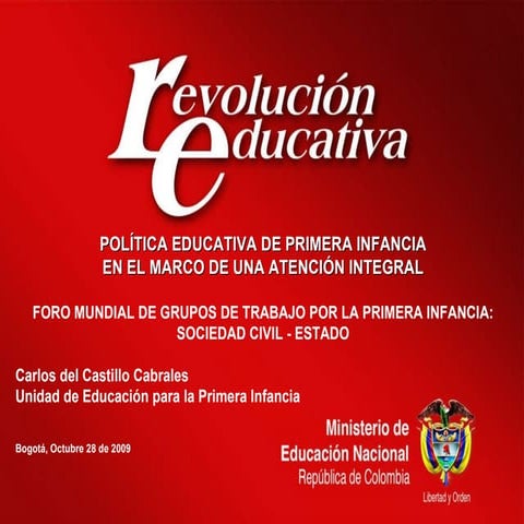 Política Educativa para la Primera Infancia en el marco de una atención integral