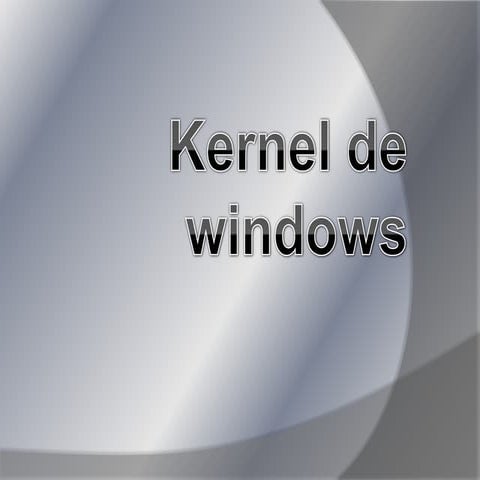Kernel De Windows