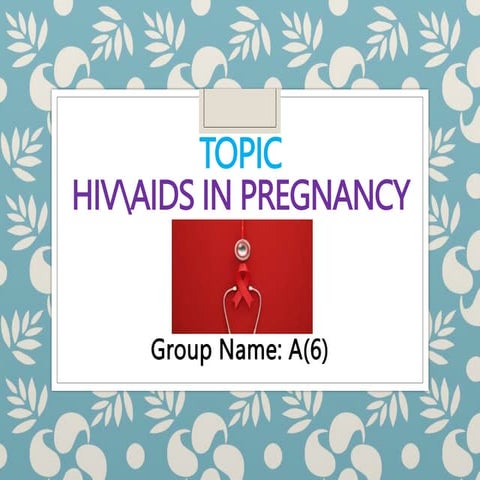 HIV\AIDS in Pregnancy 