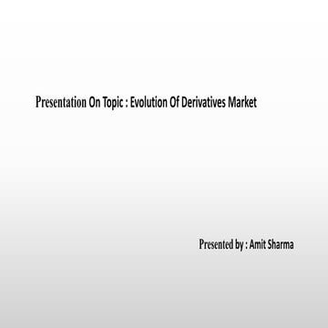  Evolution of derivatives Presentation 