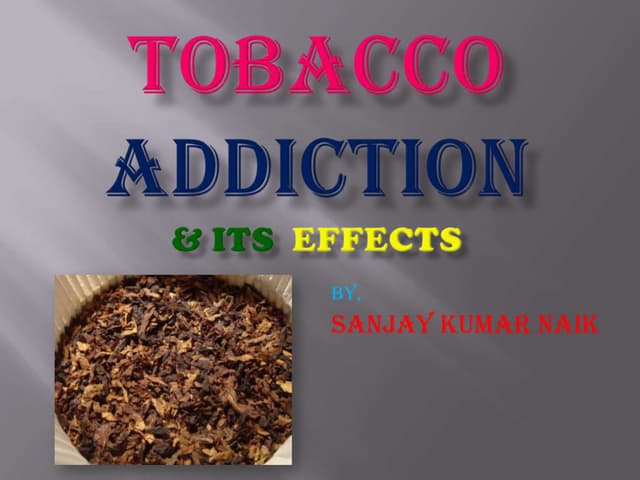 Tobacco & its effect