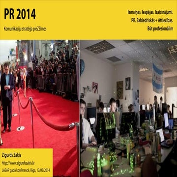 PR 2014. Komunikāciju stratēģa piezīmes. Prezentācija LASAP gada konferencē