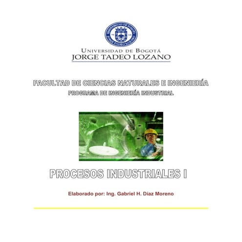 Procesos industriales i parte i