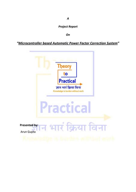 Micro-controller based Automatic Power Factor Correction System Report