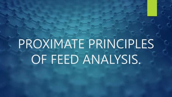 Proximate principles of feed analysis.pptx