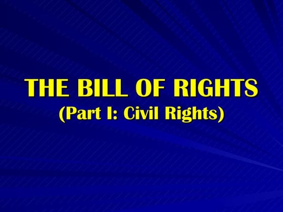 The Philippine Bill of Rights: Civil Rights