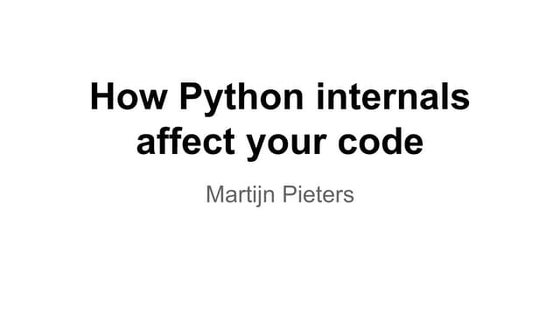 Python Internals Optimization Choices Made - Codementors Office Hours with Stack Overflow #1 Answerer Martijn Pieters