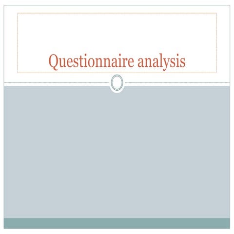 audience feedback Questionnaire analysis