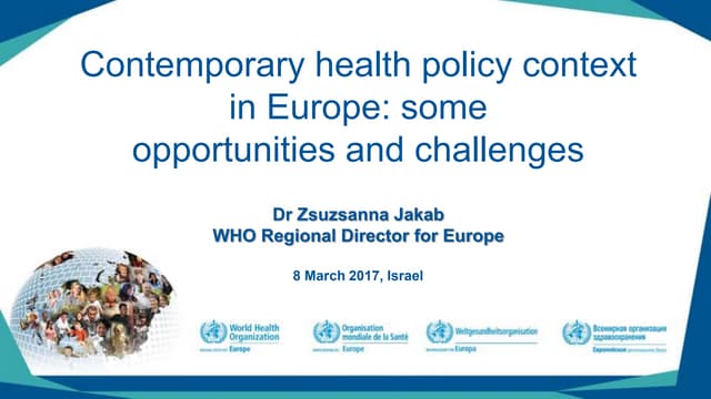 Contemporary health policy context in Europe: some opportunities and challenges 