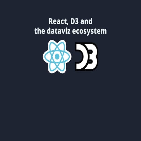 React, D3 and the dataviz ecosystem
