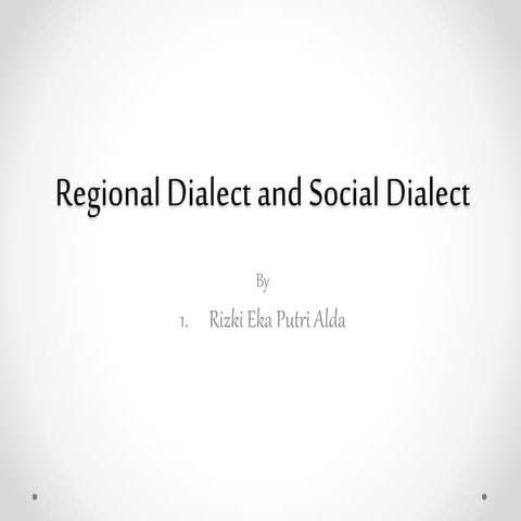 Regional dialect and social dialect