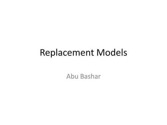 Replacement models in plant and operations