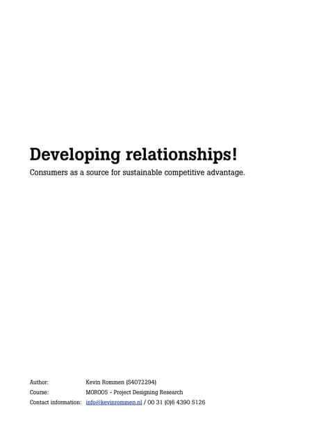 Developing Relationships; consumers as a source for sustainable competitive a...