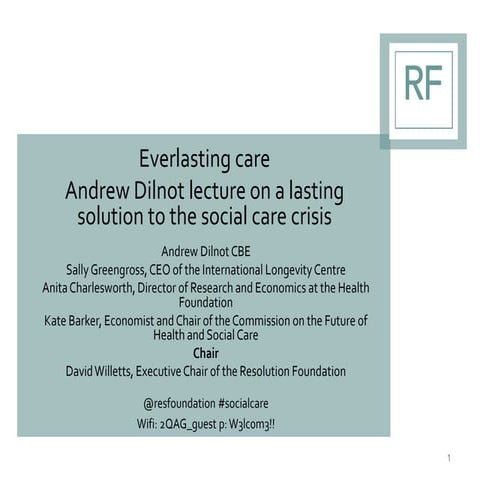 Everlasting care: Andrew Dilnot lecture on a lasting solution to the social c...