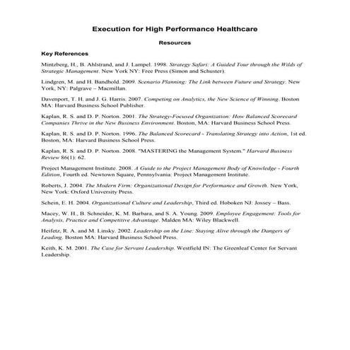 Resources for Execution for High Performance Healthcare