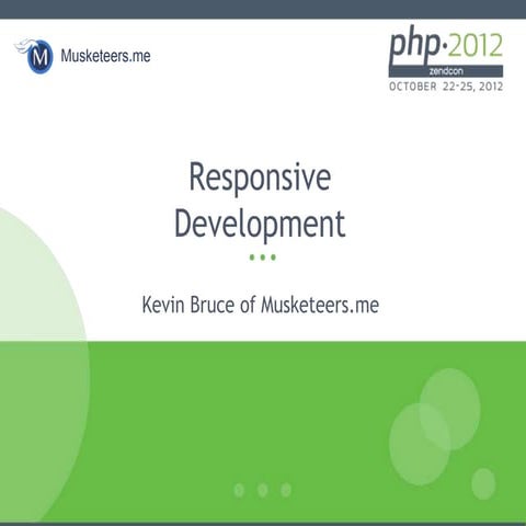 Responsive Development (ZendCon 2012)
