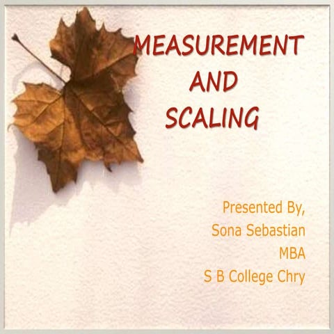     Measurement & scaling ,Research methodology