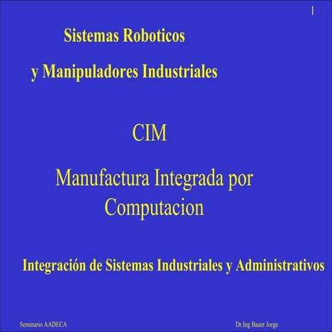 Manufactura Integrada por Computacion �