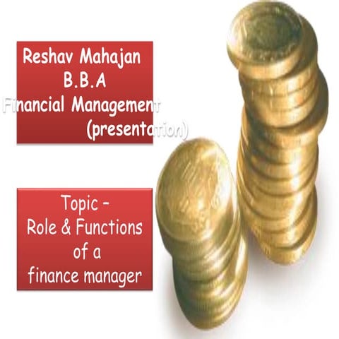 Role & functions of finance manager