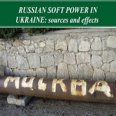 Alexander Bogomolov. RUSSIAN SOFT POWER IN UKRAINE: sources and effects 
