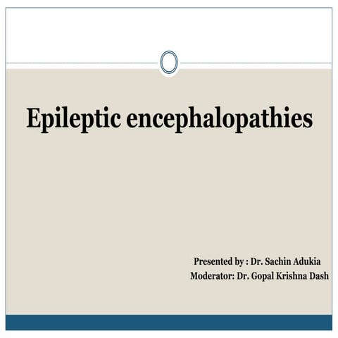 Epileptic encephalopathies