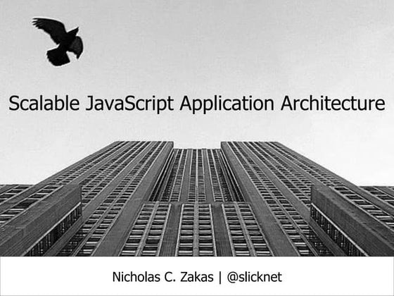 Scalable JavaScript Application Architecture