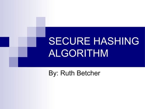 Secure hashing algorithm