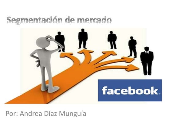 Segmentación de mercados en fb