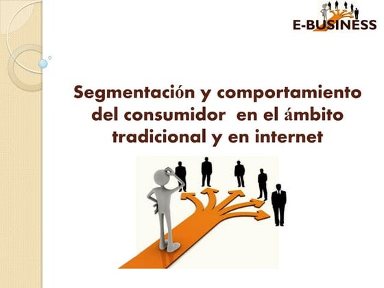 Segmentación y comportamiento consumidor