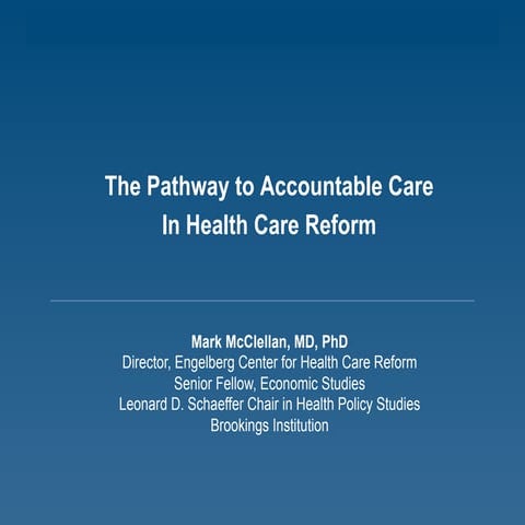 The Pathway to Accountable Care