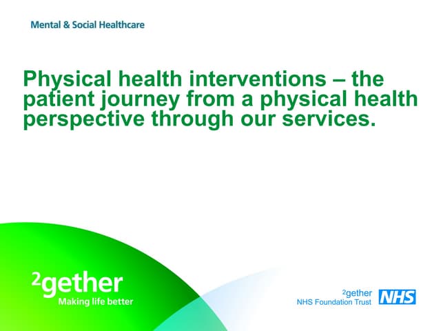 Physical health interventions – the patient journey form a physical health pe...