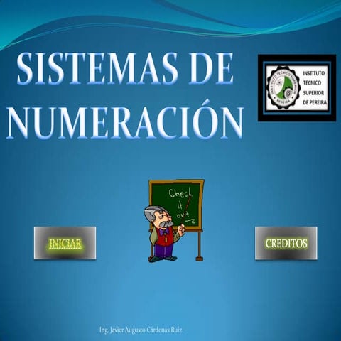 Sistemas de numeración (Binario, Octal, Hexadecimal, Decimal)