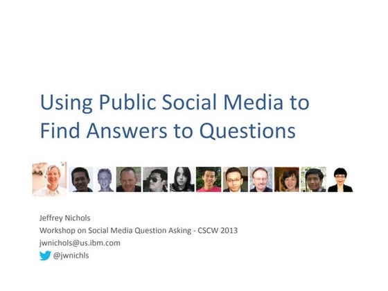 Using Public Social Media to Find Answers to Questions