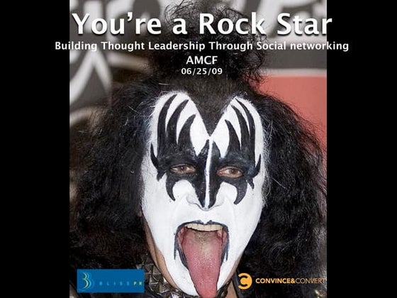 You're a Rock Star: Building Thought Leadership Through Social Networking