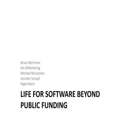 Software Practice 12 breakout - Life for Software Beyond Public Funding