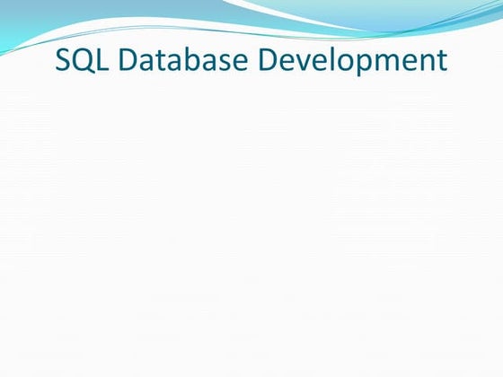 Sql database development part 1