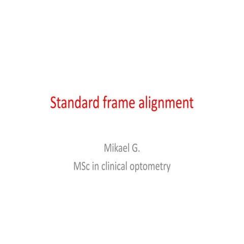 standard frame alignment for basic frame adgustment