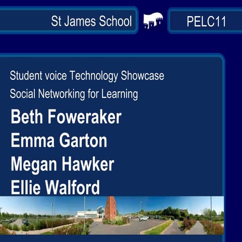 St James Voice PELC11 - Social Networking for Learning