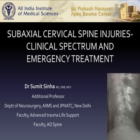 Subaxial cervical spine injuries clinical specturum and emergency treatment 