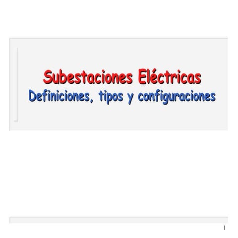Subestaciones electricas tipos 