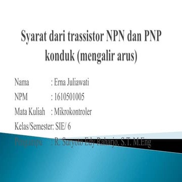 Syarat dari trassistor npn dan pnp konduk. mikrokontroler