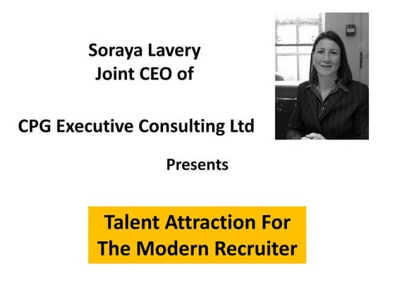 Talent attraction for the modern recruiter