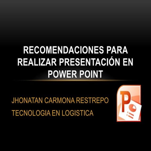 recomendaciones para realizar presentaciones en power point