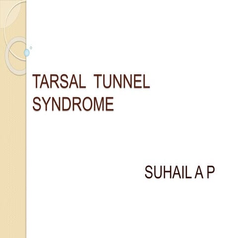 Tarsal  tunnel   syndrome