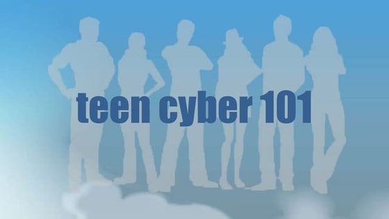 Teencyber 101