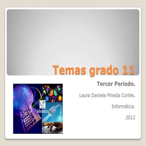 Temas grado 11