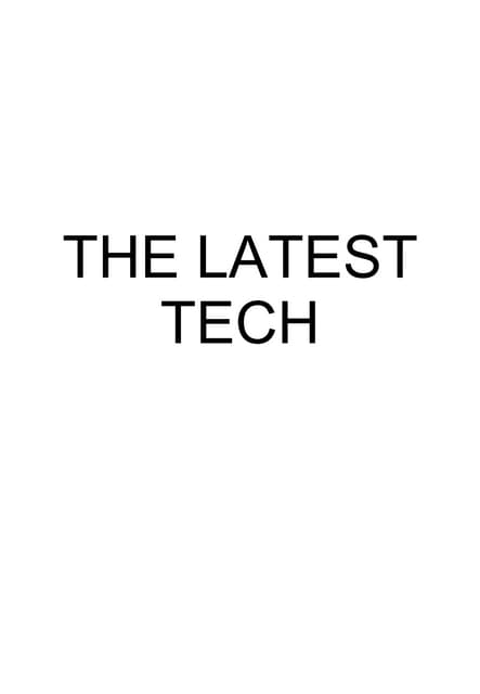The Latest Tech
