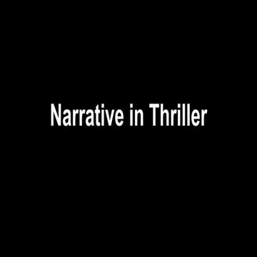Thriller narratives