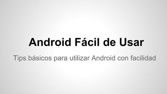 Guía: Android facil de usar en Kit Kat 4.4